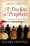 A decline in Prophets - Sulari Gentill