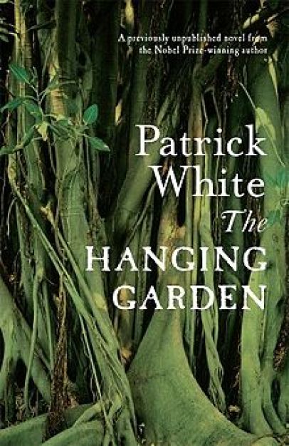 Hanging Garden - Patrick White